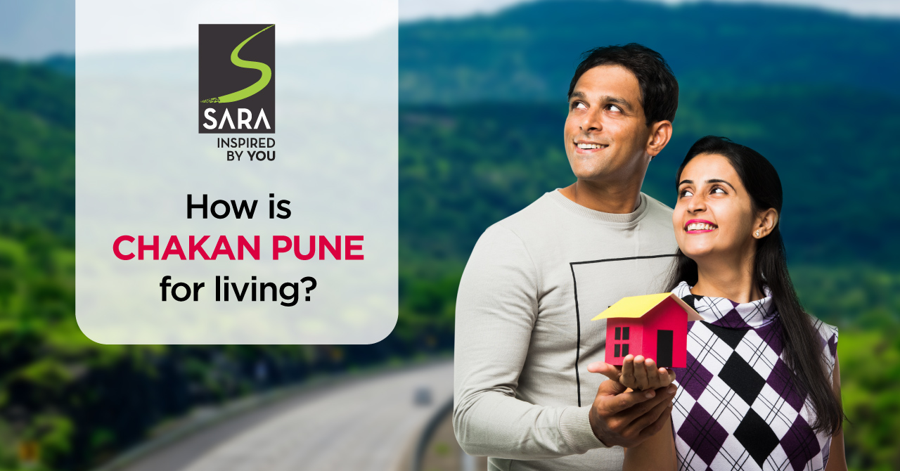 How Is Chakan Pune For Living? 